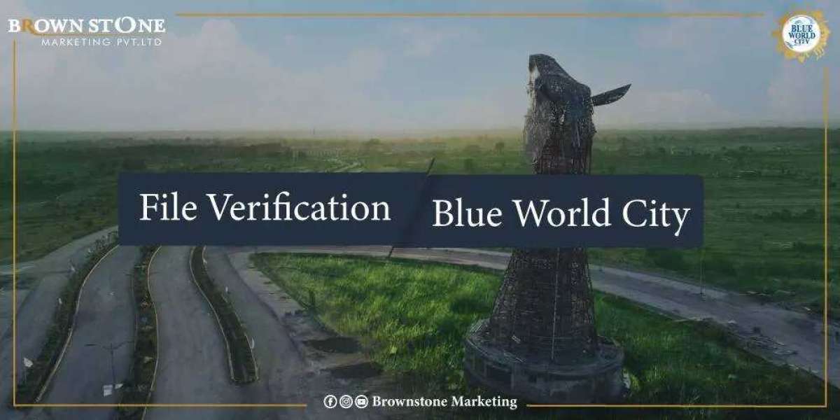 Blue World City Islamabad  File Verification